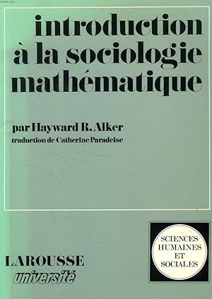 Seller image for INTRODUCTION A LA SOCIOLOGIE MATHEMATIQUE for sale by Le-Livre
