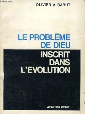 Seller image for LE PROBLEME DE DIEU INSCRIT DANS L'EVOLUTION for sale by Le-Livre