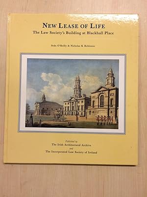 Seller image for New Lease of Life : The Law Society's Building at Blackhall Place for sale by Temple Bar Bookshop