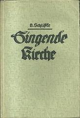 Bild des Verk�ufers f�r Die singende Kirche. Begleitstoffe zu Kirchenliedern. zum Verkauf von Antiquariat Axel Kurta