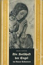Bild des Verk�ufers f�r Die Botschaft der Engel im Neuen Testament. zum Verkauf von Antiquariat Axel Kurta