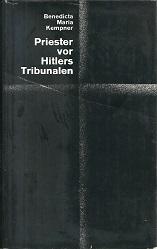 Bild des Verkufers fr Priester vor Hitlers Tribunalen. zum Verkauf von Antiquariat Axel Kurta