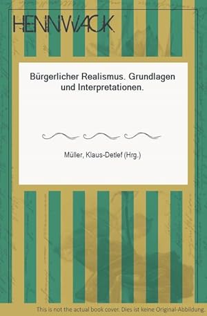 Imagen del vendedor de Brgerlicher Realismus. Grundlagen und Interpretationen. a la venta por HENNWACK - Berlins grtes Antiquariat