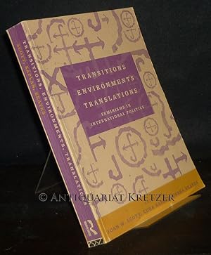 Image du vendeur pour Transitions Environments Translations. Feminisms in International Politics. [Edited by Joan W. Scott, Cora Kaplan and Debra Keates]. mis en vente par Antiquariat Kretzer