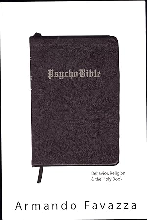 Imagen del vendedor de Psycho Bible / Behavior, Religion & the Holy Book a la venta por Cat's Curiosities