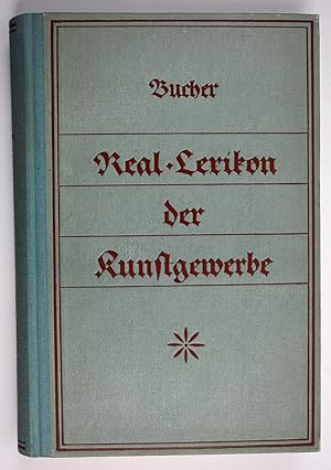 Imagen del vendedor de Real Lexikon der Kunstgewerbe a la venta por Antiquariat Steffen Vlkel GmbH