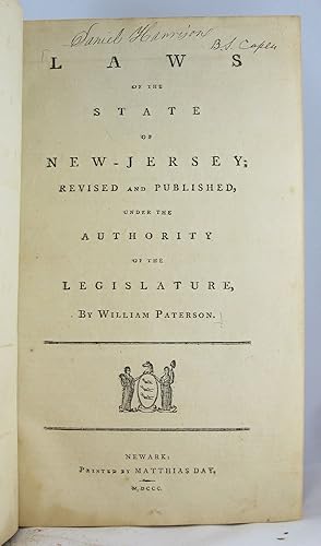 Laws of the State of New-Jersey; Revised and Published .