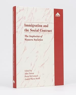 Imagen del vendedor de Immigration and the Social Contract. The Implosion of Western Societies a la venta por Michael Treloar Booksellers ANZAAB/ILAB