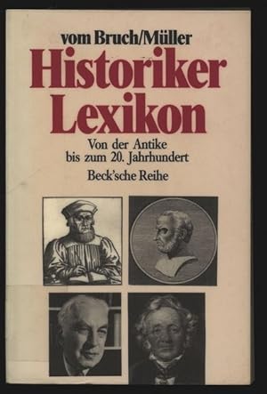 Seller image for Historikerlexikon. Von der Antike bis zum 20. Jahrhundert. for sale by Antiquariat Bookfarm