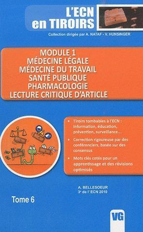 module 1 ; médecine légale, médecine du travail, santé publique, pharmacologie, lecture critique ...