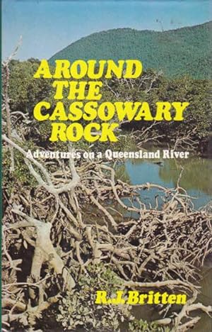 A Round the Cassowary: Adventures on a Queensland River