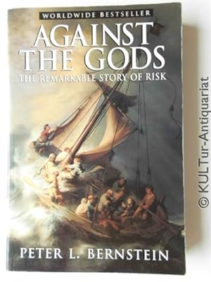 Seller image for Against the Gods : The Remarkable Story of Risk. for sale by KULTur-Antiquariat