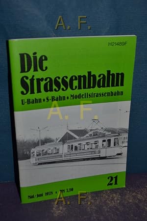 Bild des Verkufers fr Die Strassenbahn, U-Bahn, S-Bahn, Modellstrassenbahnen : Mai/Juni 1978. zum Verkauf von Antiquarische Fundgrube e.U.