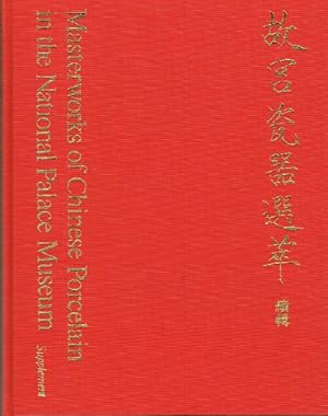 Masterworks of Chinese Porcelain in the National Palace Museum (Supplement)