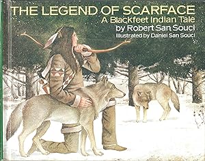 Bild des Verkufers fr The Legend of Scarface: A Blackfeet Indian Tale zum Verkauf von Eve's Book Garden