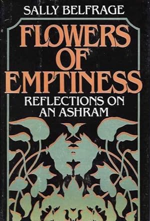 Seller image for FLOWERS OF EMPTINESS: Reflections on an Ashram for sale by By The Way Books