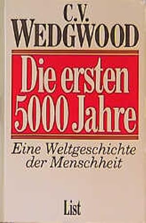 Seller image for Die ersten 5000 [fu?nftausend] Jahre: eine Weltgeschichte der Menschheit for sale by Versandantiquariat Felix Mcke