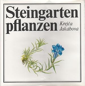 Steingartenpflanzen : Ein farbiger Atlas der schönsten Steingartenpflanzen.