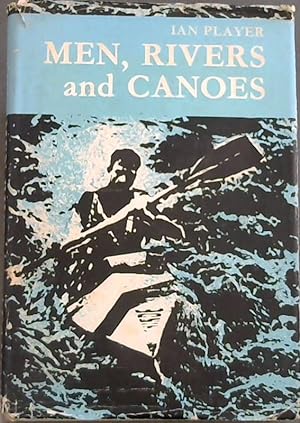Seller image for Men, Rivers and Canoes for sale by Chapter 1