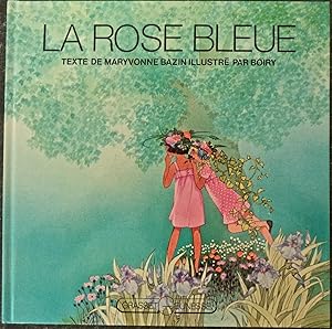 La rose bleue, illustré par Boiry,