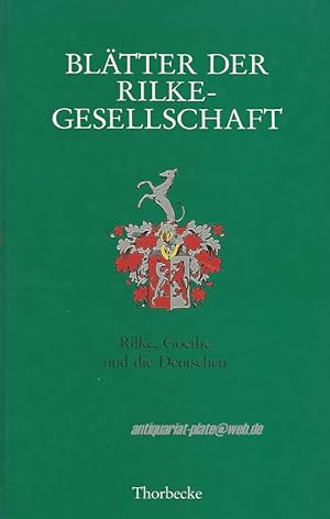 Blätter der Rilke Gesellschaft. Rilke, Goethe und die Deutschen.