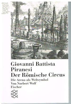 Immagine del venditore per Giovanni Battista. Der Rmische Circus. Die Arena als Weltsymbol. venduto da Antiquariat Bernd Preler