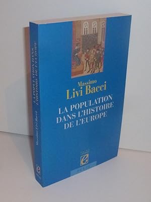 La population dans l'histoire de l'Europe. Seuil. Paris. 1999.