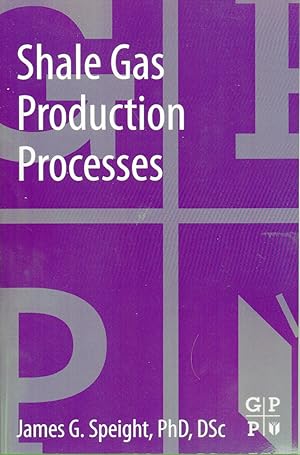 Shale Gas Production Processes