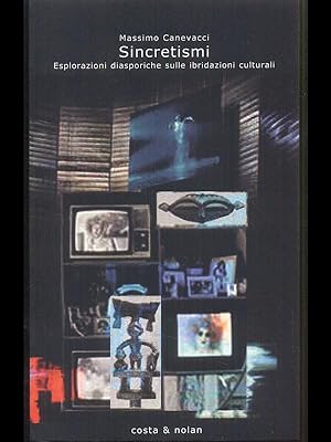 Seller image for Sincretismi - Esplorazioni diasporiche sulle ibridazioni culturali for sale by Librodifaccia