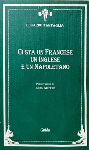 Seller image for CI STA UN FRANCESE UN INGLESE E UN NAPOLETANO for sale by CivicoNet, Libreria Virtuale