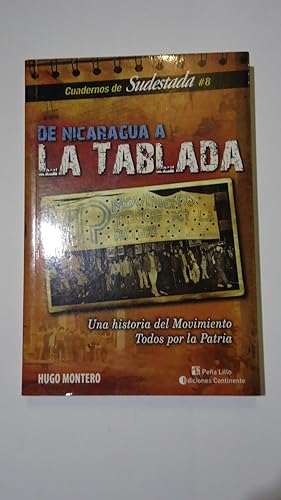 Imagen del vendedor de DE NICARAGUA A LA TABLADA. UNA HISTORIA DEL MOVIMIENTO TODOS POR LA PATRIA. CUADERNOS DE SUDESTADA a la venta por Ernesto Julin Friedenthal