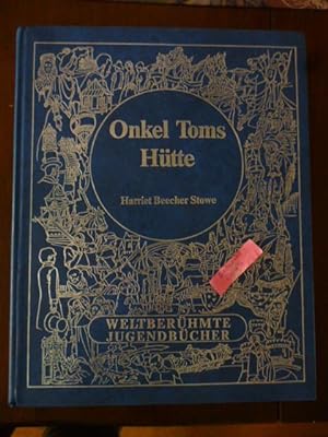 Imagen del vendedor de Onkel Toms Htte (Weltberhmte Jugendbcher)/Uncle Tom's Cabin (for Young Readers) a la venta por Gargoyle Books, IOBA