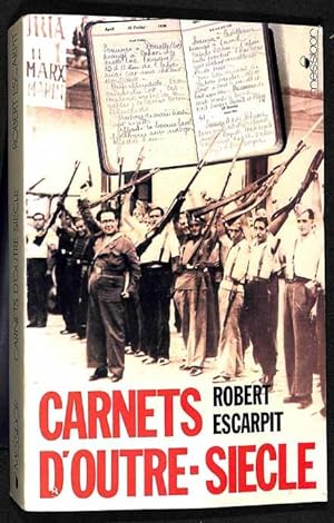 Carnets d'outre-sieècle : 1934-1940.
