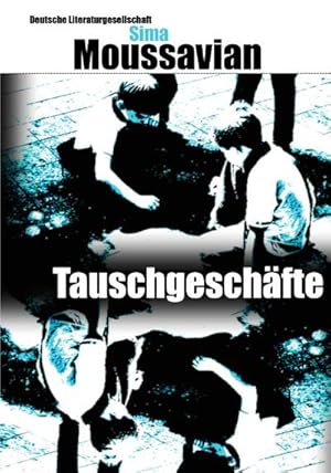 Bild des Verkufers fr Tauschgeschfte: Deutsche Literaturgesellschaft : Deutsche Literaturgesellschaft zum Verkauf von AHA-BUCH