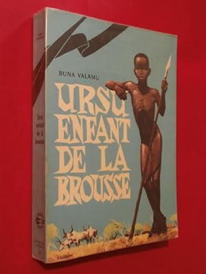 Seller image for Ursu enfant de la brousse for sale by Tant qu'il y aura des livres