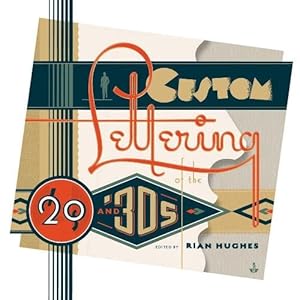 Seller image for Custom Lettering Of The 20s And 30s (Paperback) for sale by Grand Eagle Retail