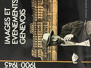 Images et événements genevois 1900-1945