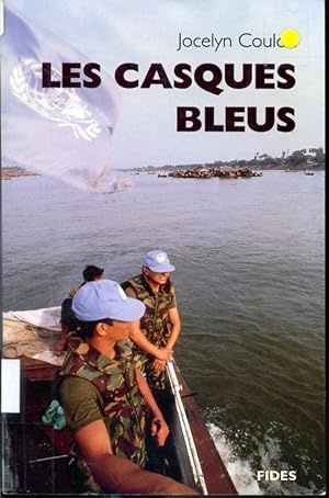 Bild des Verkufers fr Les casques bleus zum Verkauf von Librairie Le Nord