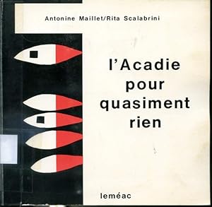 Seller image for L'Acadie pour quasiment rien for sale by Librairie Le Nord