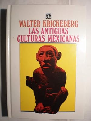 Seller image for Las antiguas culturas mexicanas for sale by Librera Antonio Azorn