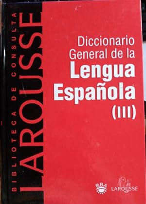 DICCIONARIO GENERAL DE LA LENGUA ESPAÑOLA (III).