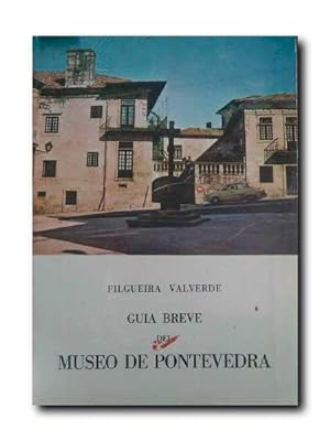 Seller image for GUIA BREVE DEL MUSEO DE PONTEVEDRA . for sale by LIBRERIA CLIO