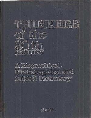 Seller image for Thinkers of the Twentieth Century: A Biographical, Bibliographical and Critical Dictionary for sale by Auldfarran Books, IOBA