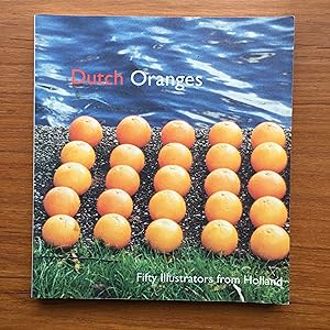 Bild des Verkufers fr Dutch Oranges Fifty illustrators from Holland zum Verkauf von Antiquariaat Digitalis