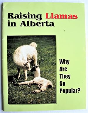 Llamas. Why Are They So Popular? Raising Llamas in Alberta