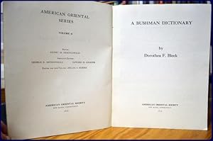 A BUSHMAN DICTIONARY (American Oriental Series, Volume 41)