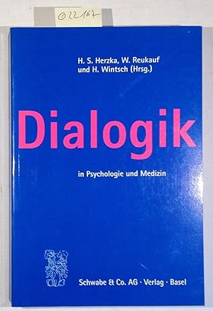 Dialogik in Psychologie und Medizin