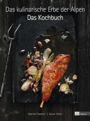 Bild des Verkufers fr Das kulinarische Erbe der Alpen - Das Kochbuch zum Verkauf von AHA-BUCH GmbH