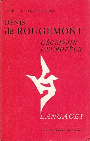 Bild des Verkufers fr Denis de Rougemont. L'crivain europen. zum Verkauf von Librairie  la bonne occasion