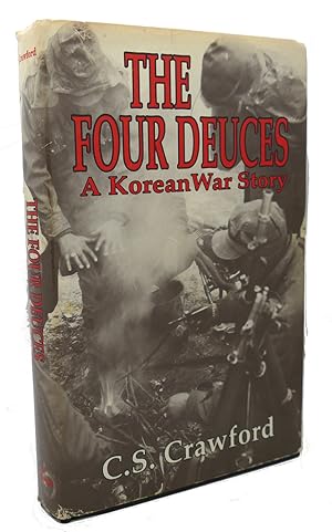 THE FOUR DEUCES : A Korean War Story